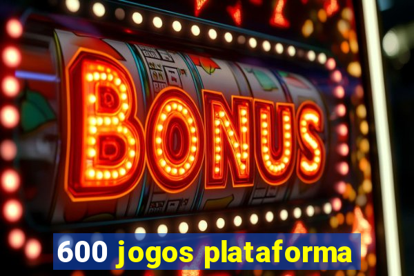 600 jogos plataforma